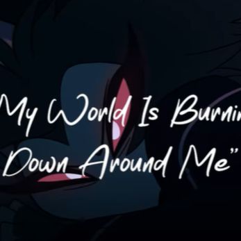 බාගත F - Ck You Dad - My World Is Burning Down Around Me (EXTENDED VERSION + Lyrics) (Helluva Boss Cove