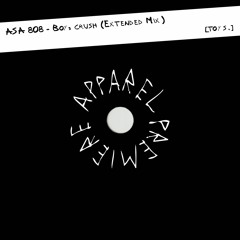 APPAREL PREMIERE: ASA 808 - Boy, crush (Extended Mix) [TOYS.]