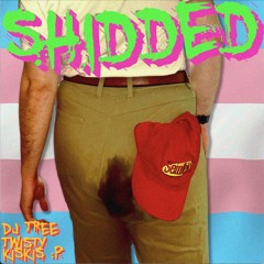 SHIDDED (feat. Twisty & kiskis)
