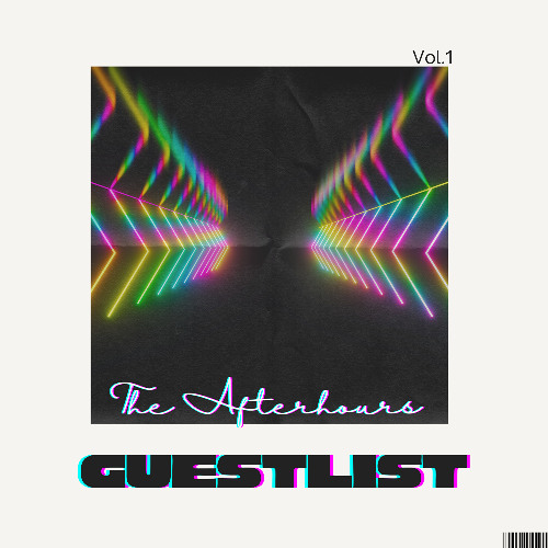 THE AFTERHOURS GUESTLIST (HOUSE) 2