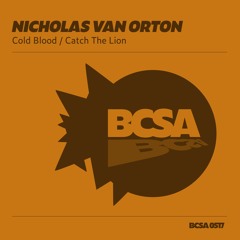 [PREMIERE] Nicholas Van Orton - Catch The Lion (Original Mix) [BCSA]