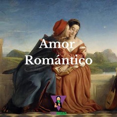 Ep. 12: Amor Romántico