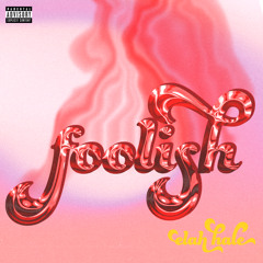 foolish