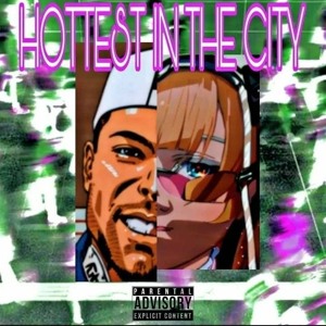 Hottest in the city