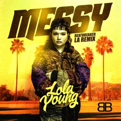 Lola Young - MESSY (BeatBreaker House Remix)
