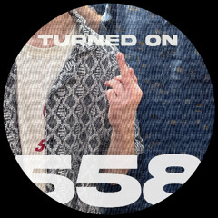 Turned On 558: Chaos In The CBD, Paranoid London, Black Loops, COEO, Johannes Albert