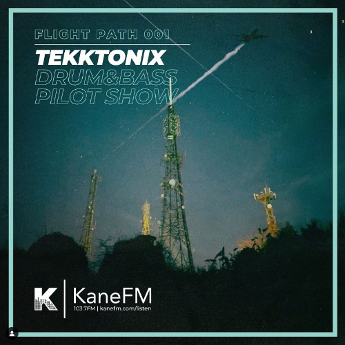 Kane FM - Flight Path 001 - Tekktonix