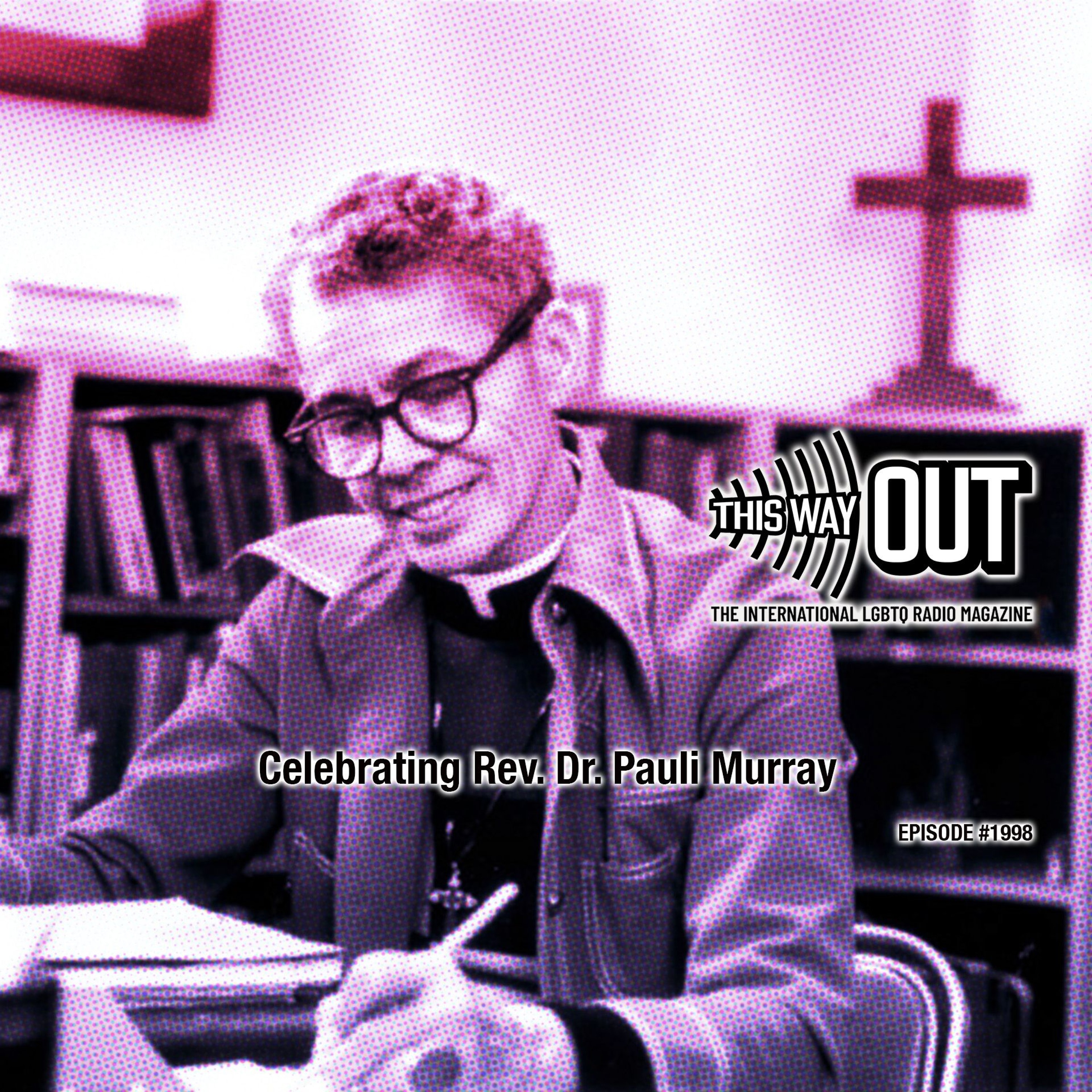 Celebrating Rev. Dr. Pauli Murray episode artwork