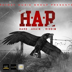 Hard Again Riddim Mix Capleton,Sizzla,Kip Rich,Iyara & More (Pay Day Music)