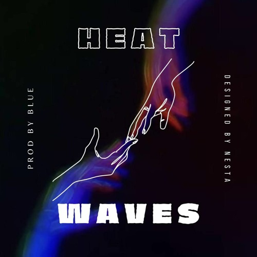 Stream Heat Waves by Blue Listen online for free on SoundCloud