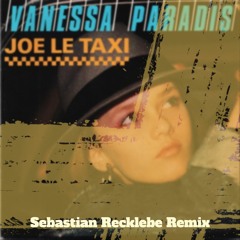 Vanessa Paradis- Joe Le Taxi (Sebastian Recklebe remix)