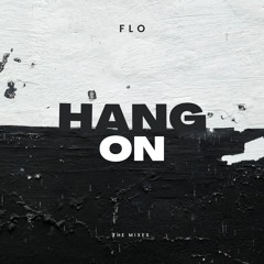 Hang On Mixes*****Out Now on All Major Streaming Platforms*****