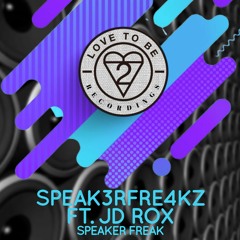LTB067 - SPEAK3RFRE4KZ Ft. JD Rox - Speaker Freak (Original Bassline Edit) - Snippet - Forthcoming