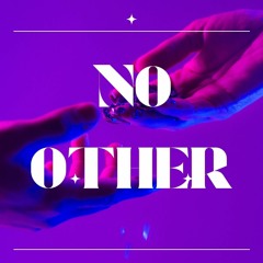 No Other x Juse x Irie Reyna