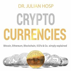 [FREE] PDF ✔️ Cryptocurrencies Simply Explained: Bitcoin, Ethereum, Blockchain, ICOs,