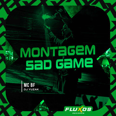 Montagem Sad Game