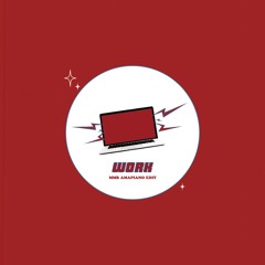 03 Work (MMR Amapiano EDIT)