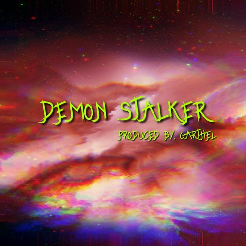Demon Stalker [Prod by. Garthel]