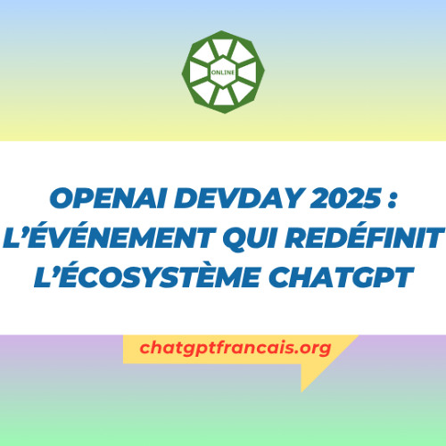 OpenAI DevDay 2025 : une révolution annoncée dans l’univers de l’IA