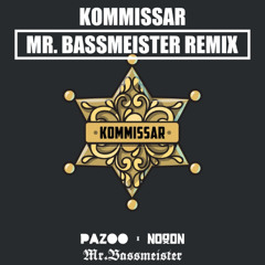 Kommissar (Mr. Bassmeister Remix)