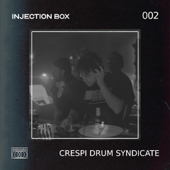 Injection Box 002 // Crespi Drum Syndicate