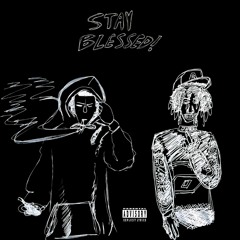 Stay Blessed EP! w/XIRO