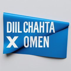 Dil Chahta Hain x Omen (Eddixo Blend) *FILTERED VOCAL DUE TO COPYRIGHT*