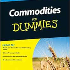 View PDF 🖍️ Commodities For Dummies by Amine Bouchentouf KINDLE PDF EBOOK EPUB