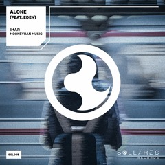 Imar & Mooneyhan - Alone (Feat. Eden)