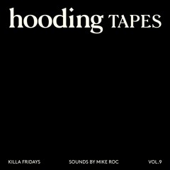 Mike Roc - Killa Fridays - Volume 9