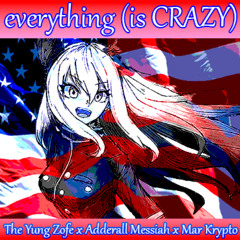 EVERYTHING IS CRAZY *2023*
