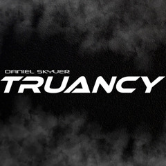 Daniel Skyver - Truancy 032