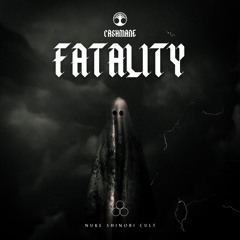 FATALITY [OUT ON ALL PLATFORMS]