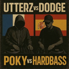 Utterz&Dodge-poky Vs hardbass
