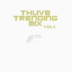 Thlive Trending Mix Vol.1 2023.11.13