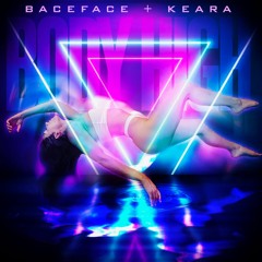 BACEFACE x Keara - Body High