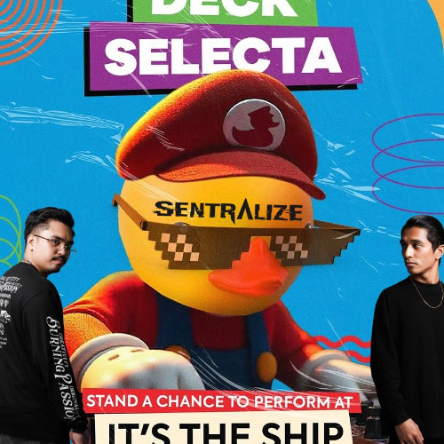 Deck Selecta - Sentralize/Malaysia/House