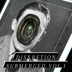 DisKretion - SUBmerged Vol.1 (Drum & Bass) (DEEP/DARK)