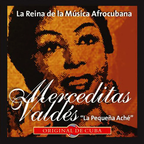Stream Merceditas Valdes | Listen to La Reina de la Música Afrocubana  (Remasterizado) playlist online for free on SoundCloud