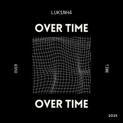 Over Time