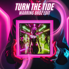 Rayzen - Turn The Tide (Warring Broz Edit) (FREE DL)