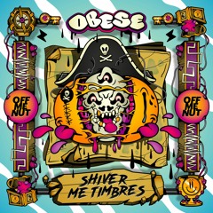 Obese - Shiver Me Timbres Preev