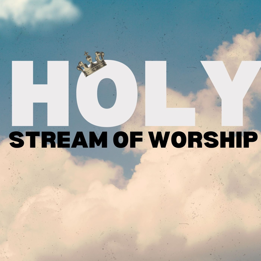 Stream Naija Super Worship | Listen to Holy Stream of Worship playlist ...
