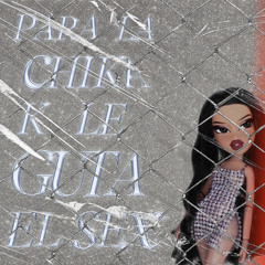 PARA LA CHIKA K LE GUTA EL SEX👹🔞 - GHOSTIC KID