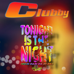 Tonight is the Night (Dam dam da di da) (Radio Version)