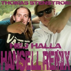 Hej Hallå Thomas Stenström - Hansell Remix