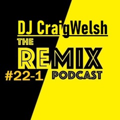 The ReMIX #22-1 PODcast
