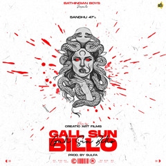Gall Sun Billo | Sandhu 47 | Sulfa | Bathindian Boys 2022