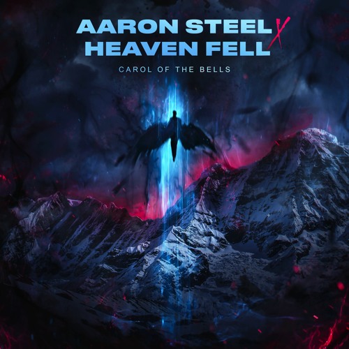Stream Aaron Steel & Heaven Fell - Carol Of The Bells by Aaron Steel |  Listen online for free on SoundCloud