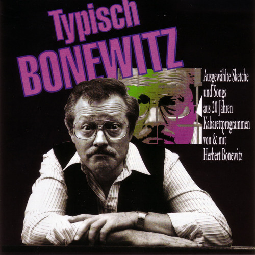 Stream Herbert Bonewitz | Listen to Typisch Bonewitz playlist online ...